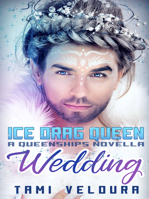 Title details for Ice Drag Queen Wedding by Tami Veldura - Available